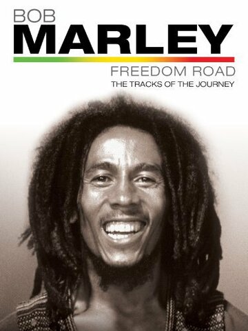 Bob Marley Freedom Road (2007)