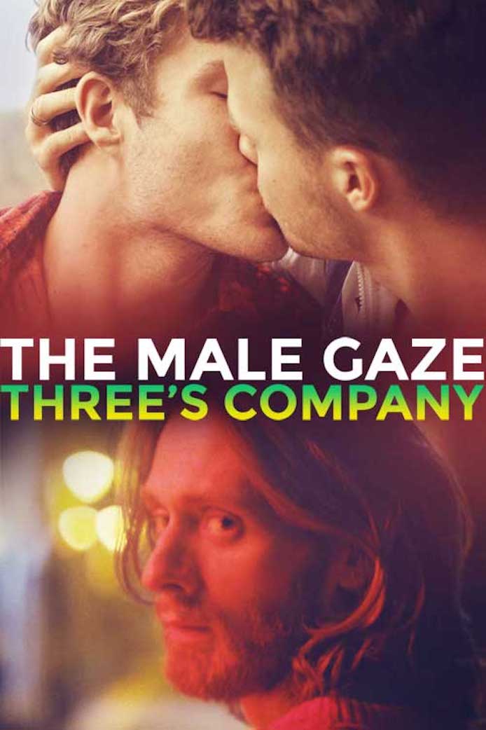 The Male Gaze: Three's Company (2021)