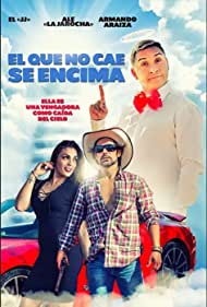 El que no cae se encima (2018)