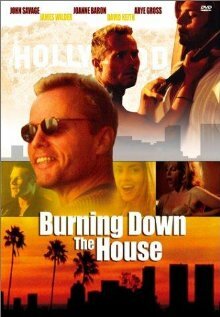 Burning Down the House (2001)